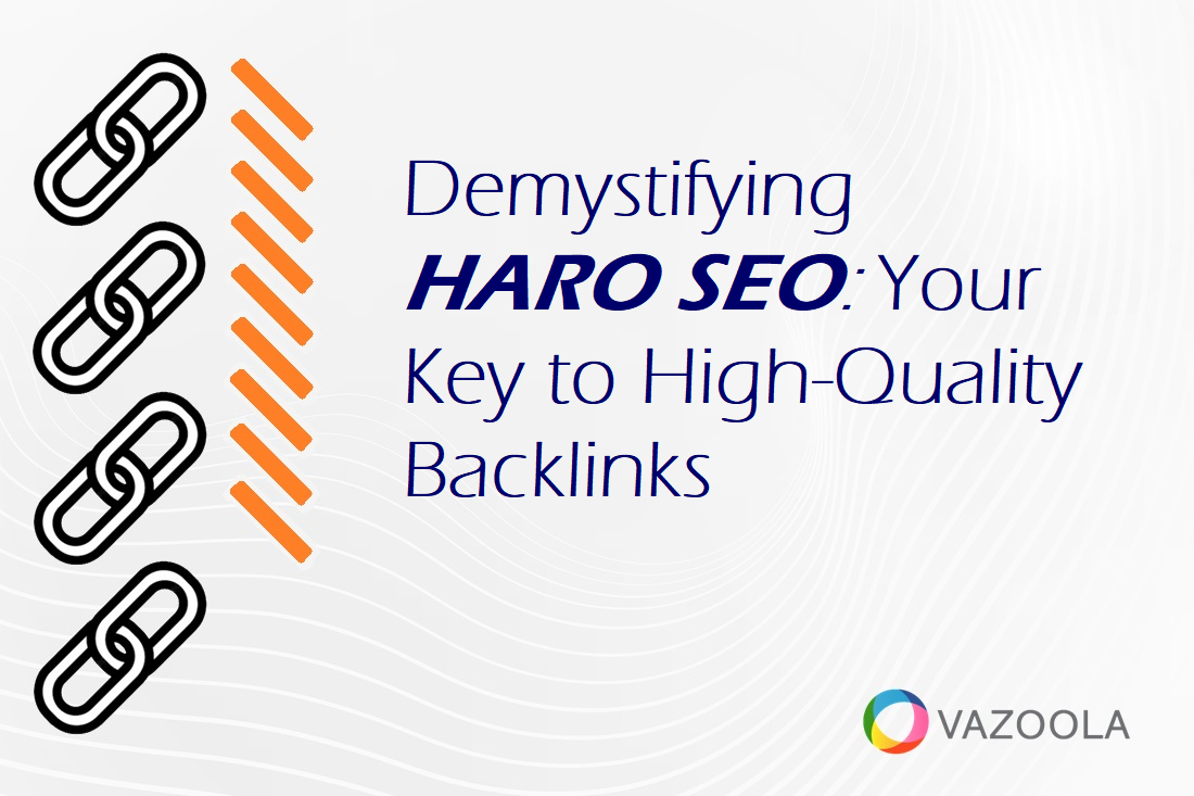 Demystifying HARO SEO: Your Key to High-Quality Backlinks