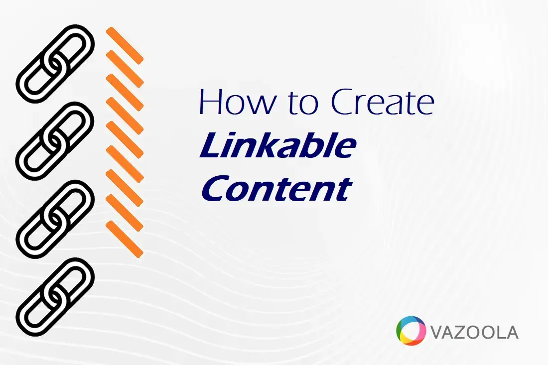 How to Create Linkable Content