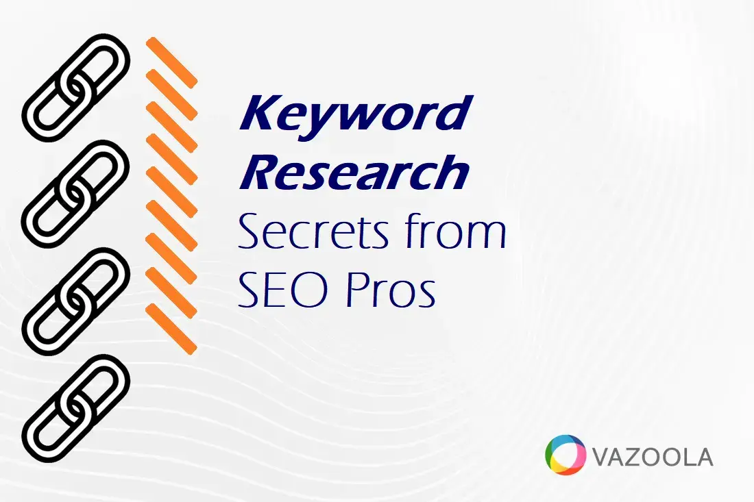 Keyword Research Secrets from SEO Pros