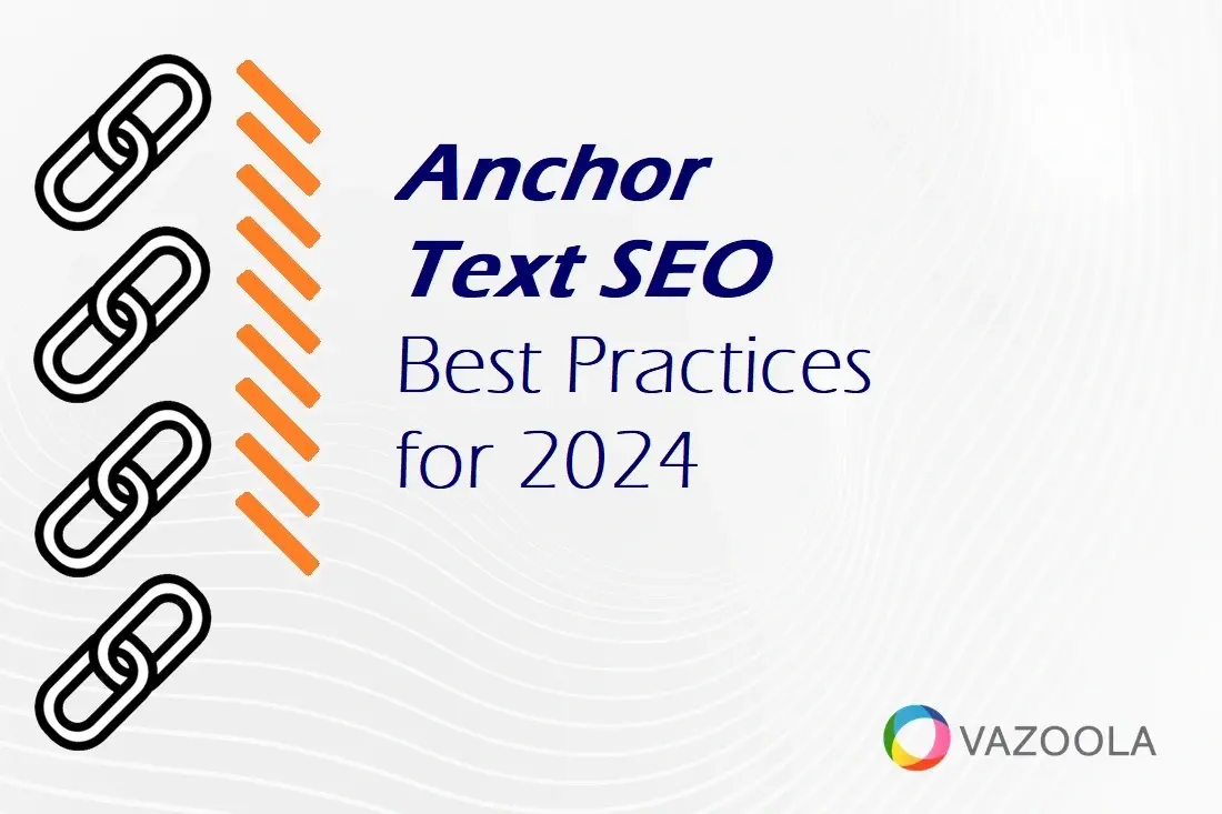 Anchor Text SEO Best Practices for 2024