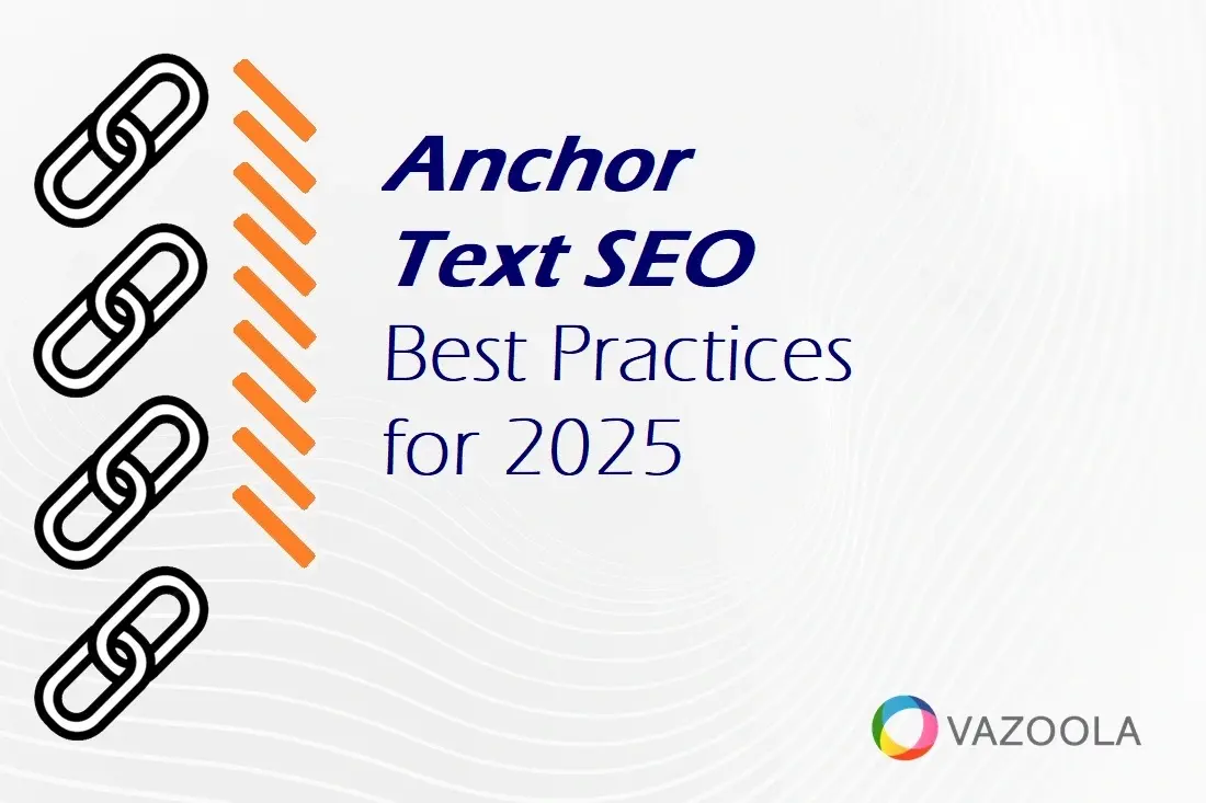 Anchor Text SEO Best Practices for 2025