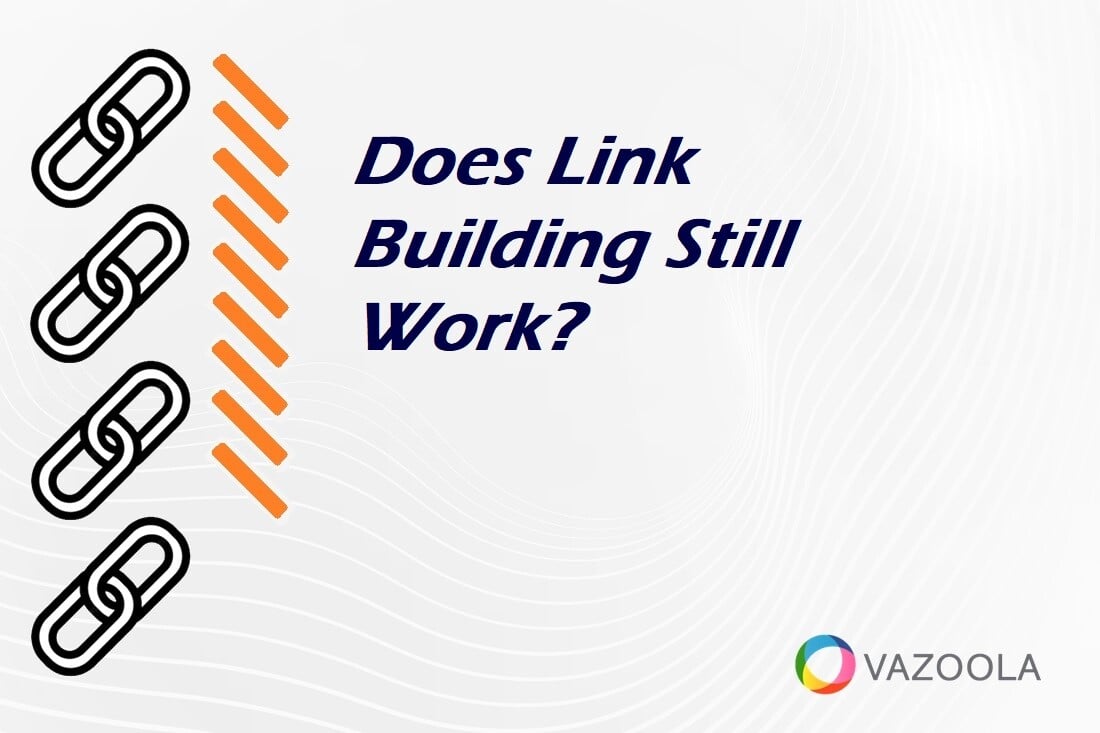 Does Link Building Still Work?